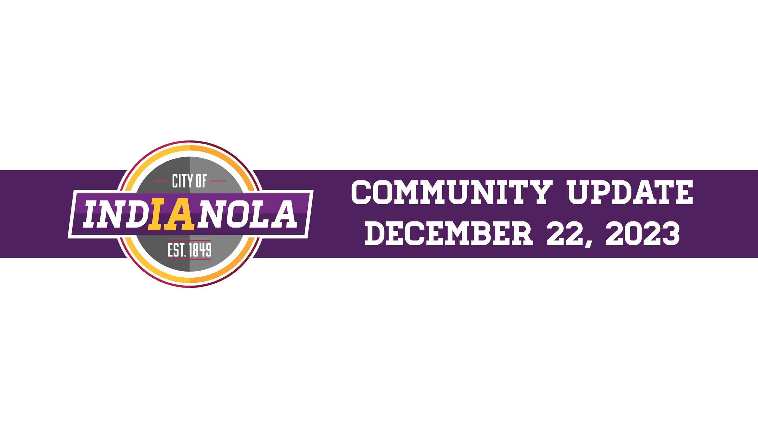City of Indianola logo with text that reads Community Update December 22, 2023