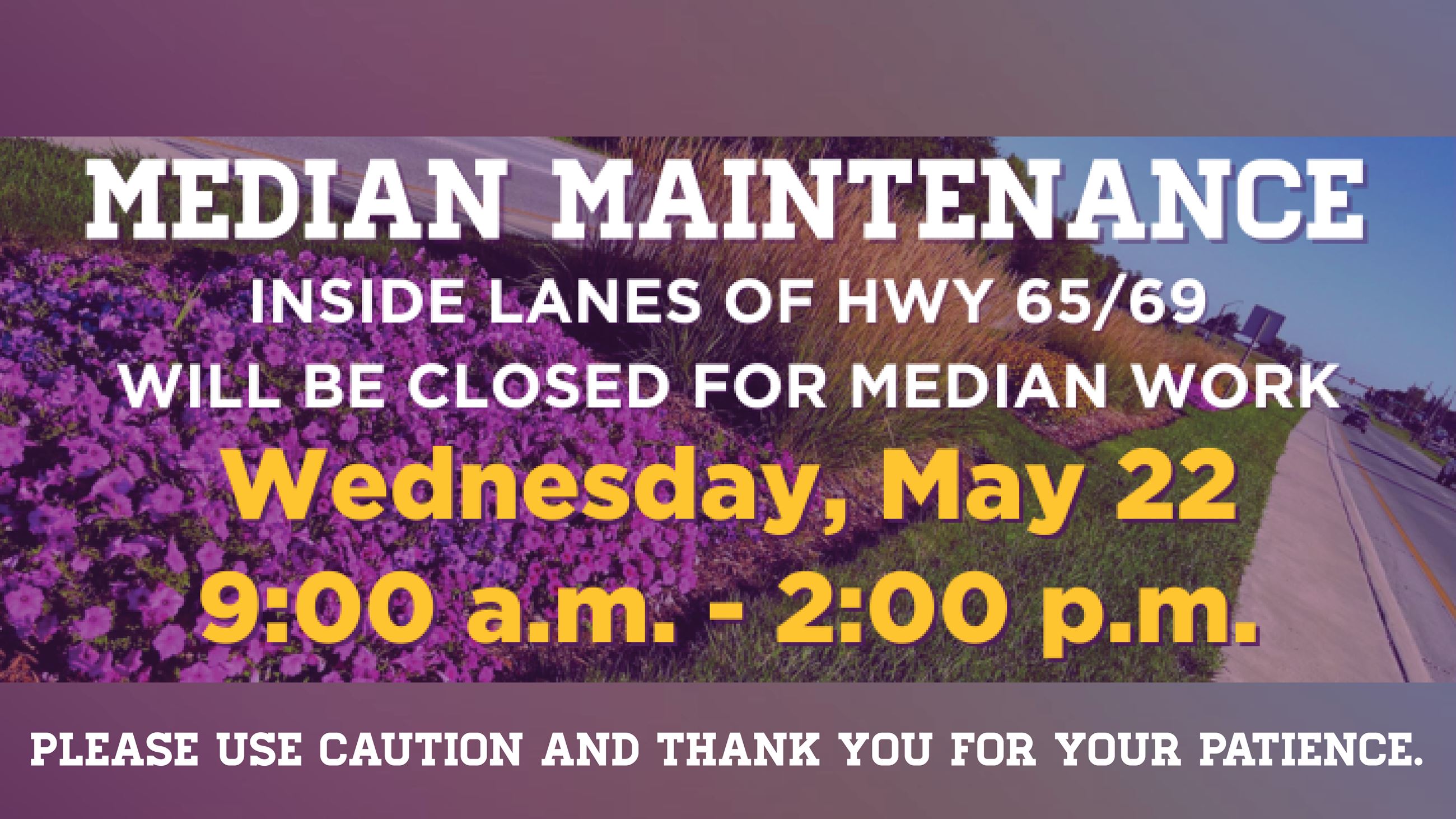 Median Maintenance on May 22, 2024.