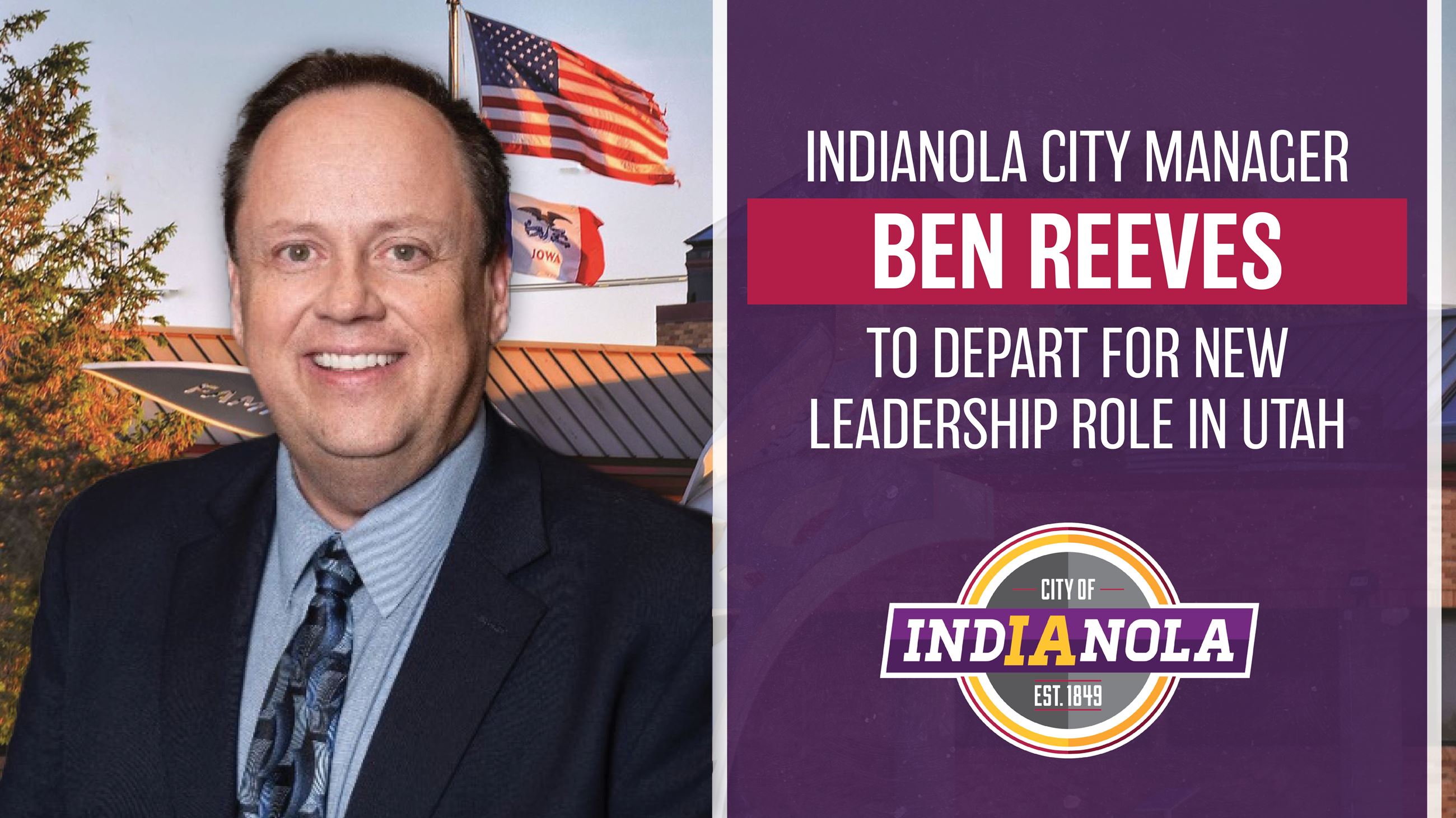 Photo of City Manager Ben Reeves announcing his departure for new leadership role in Utah.